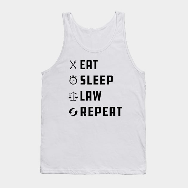 Law - Eat Sleep Law Repeat Tank Top by KC Happy Shop